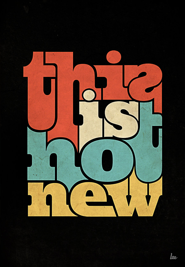 This Is Not New