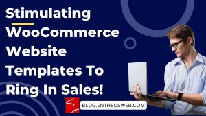 Best WooCommerce Website Templates