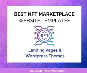 Best NFT Marketplace Website Templates – Landing Pages & WordPress Themes