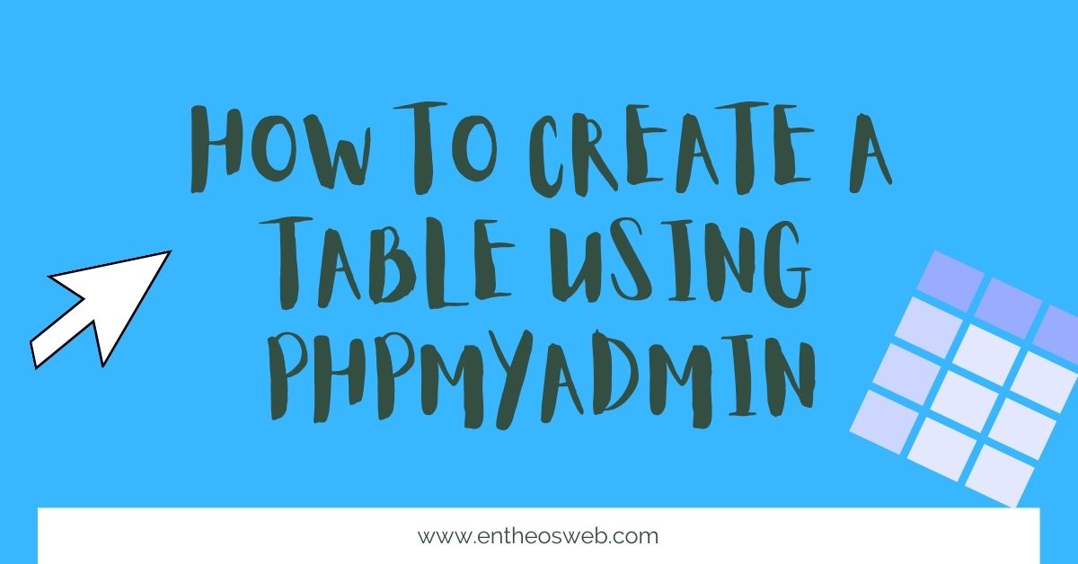 How to create a table using phpmyadmin how to create a table using phpmyadmin