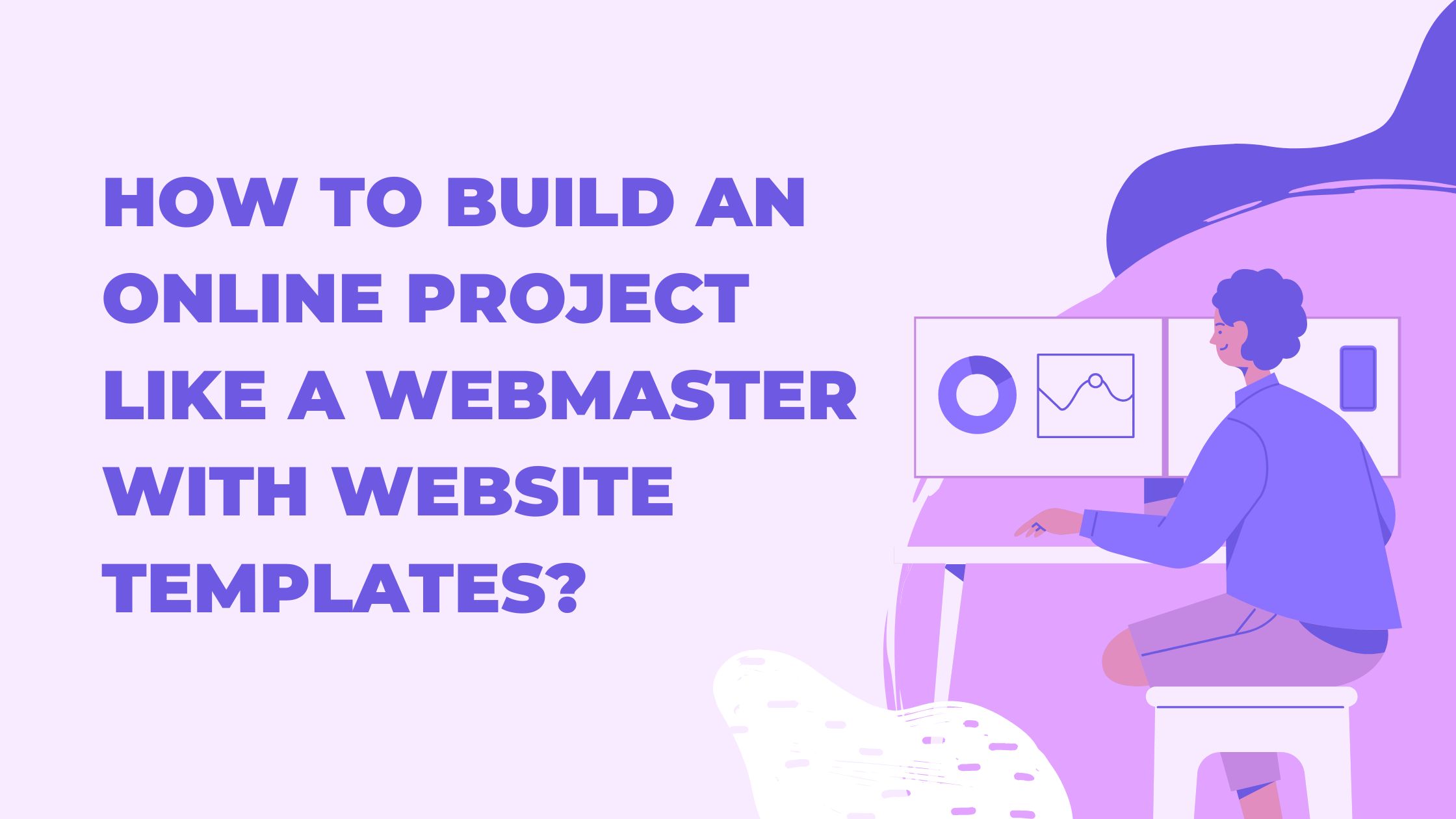 How to build an online project like a webmaster with website templates how to build an online project like a webmaster with website templates