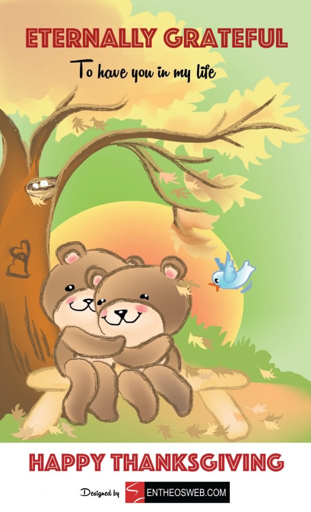 Eternally grateful to have you in my life  happy thanksgiving   illustration of 2 bears hugging each other