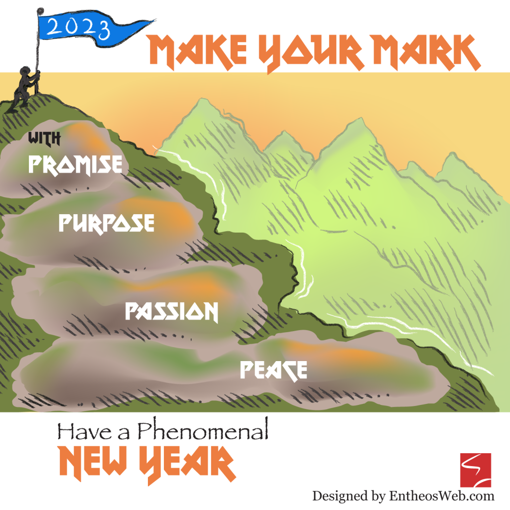 Mountaineer   2023   make your mark with promise purpose passion peace Have a phenomenal new year
