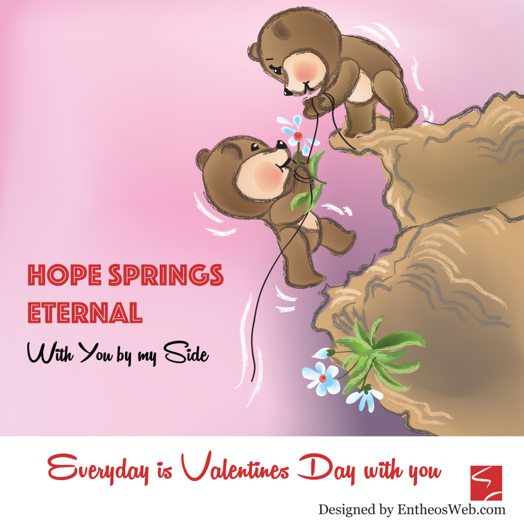 Valentine Spring Sq 01 | Cute Romantic Valentine Day Images | Entheosweb Hope springs eternal with you by my side Everyday is valentines day with you