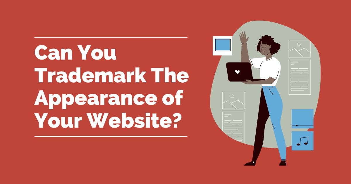Can you trademark the appearance of your website can you trademark the appearance of your website