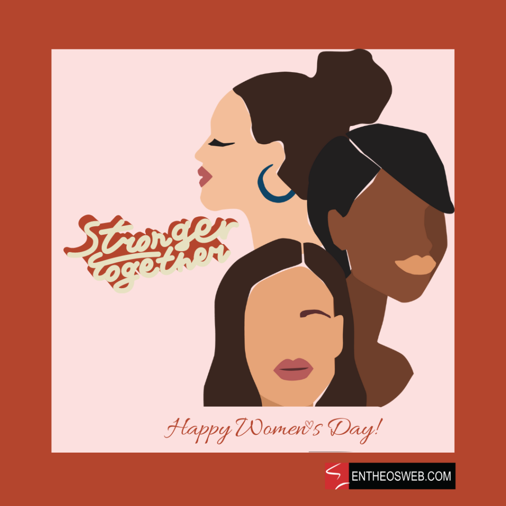 Stronger together   happy women's Day