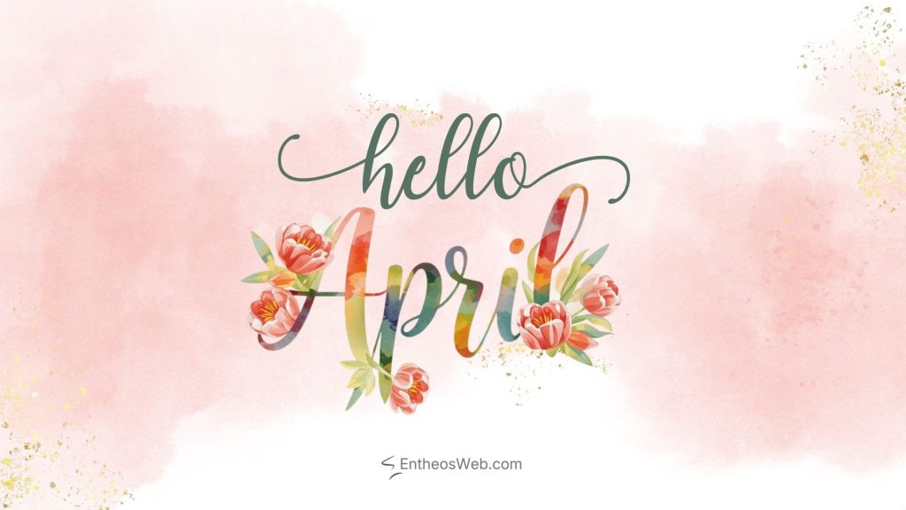 Hello april desktop wallpaper floral watercolor typography