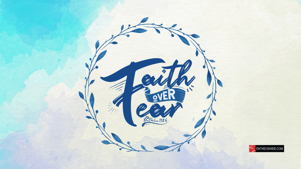 Christian desktop wallpaper   faith over fear