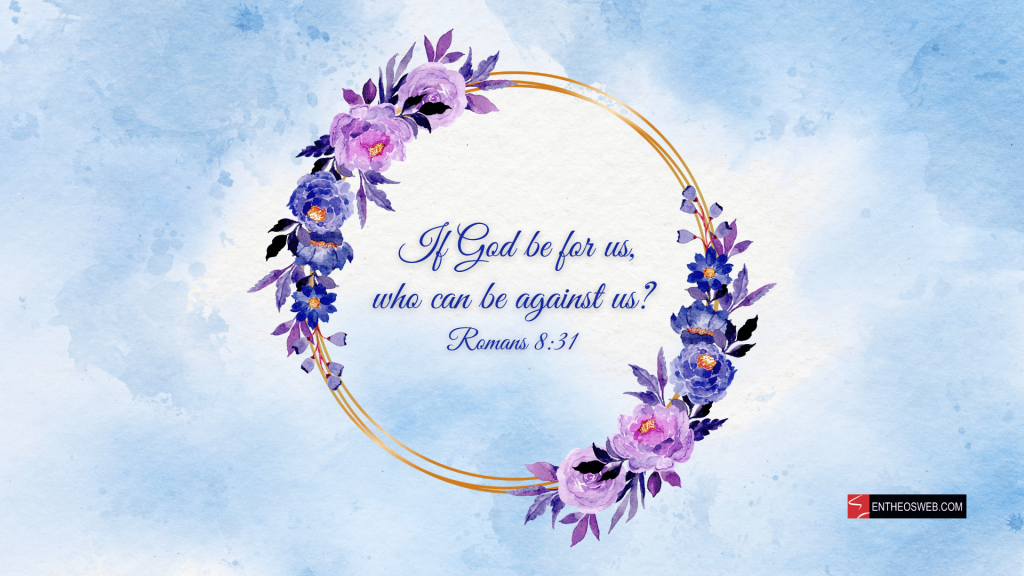 Christian desktop wallpaper    if god be for us who can be against us