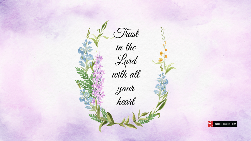 Christian desktop wallpaper   trust in the lord with all your heart