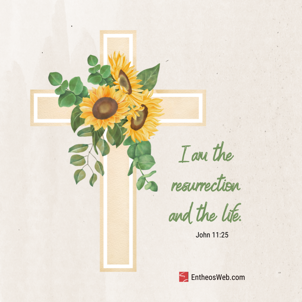 I am the resurrection and the life
