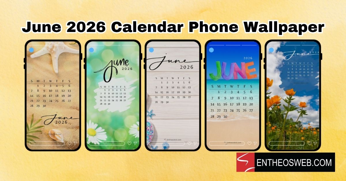 Free June 2026 Phone Wallpapers for download.