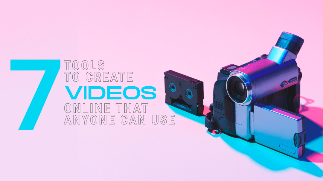 7 tools to create videos online that anyone can use image001