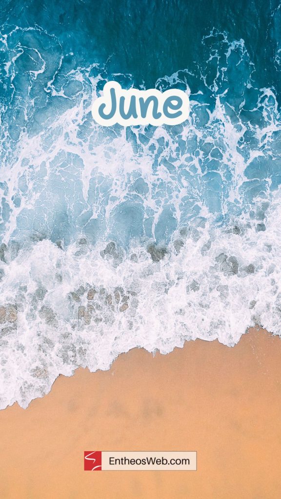 Beach June Phone Wallpaper | June Wallpapers Screensavers | Entheosweb June phone wallpaper backgrounds