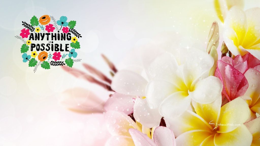 Anything is possible motivational wallpaper