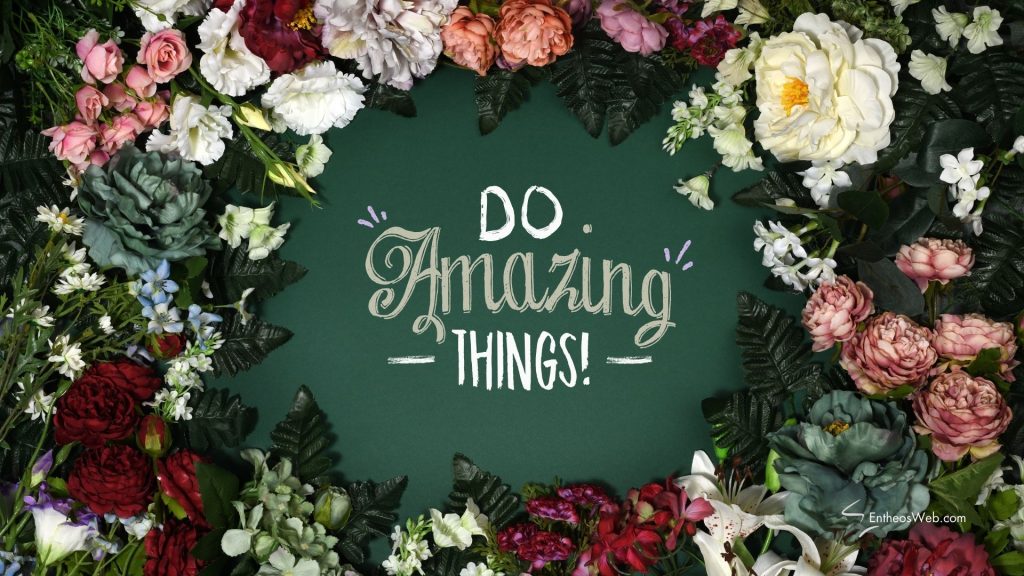 Do amazing things wallpaper background