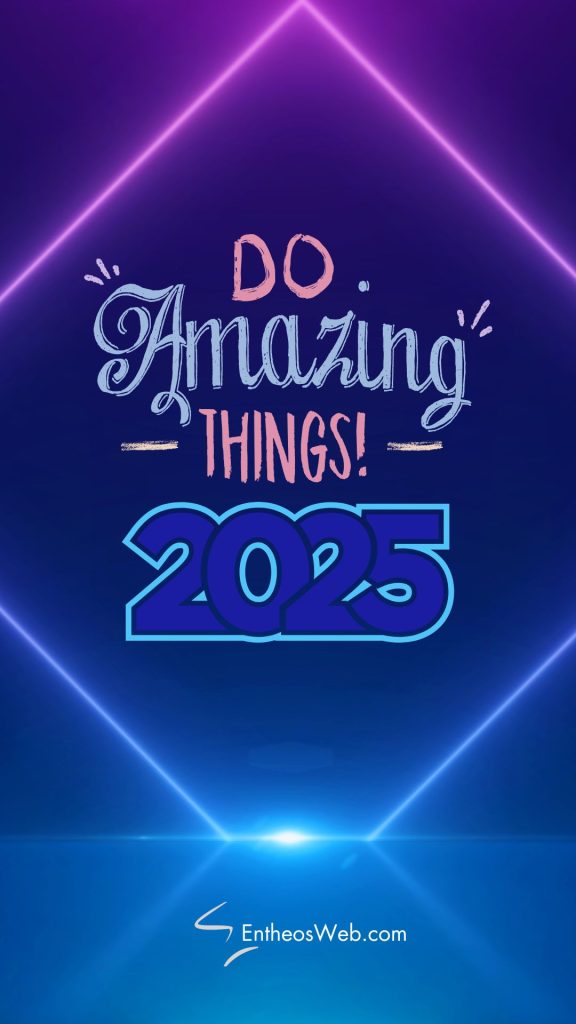 Do amazing things 2025 motivational phone wallpaper