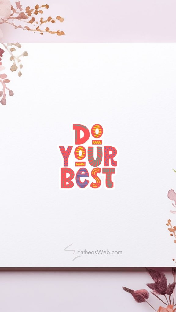 Motivational Phone Wallpaper Backgrounds | EntheosWeb