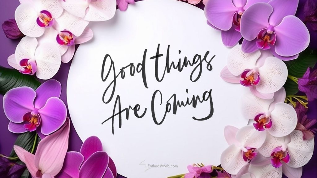 Good things are coming wallpaper background
