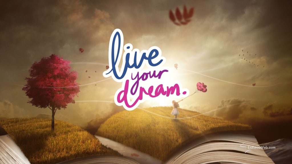 Live your dream wallpaper background