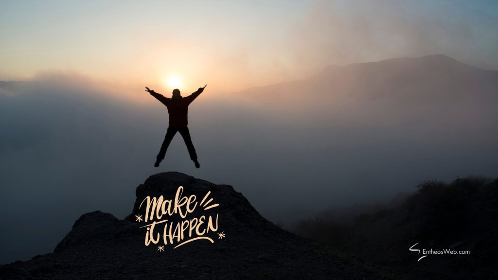 Make it happen wallpaper background