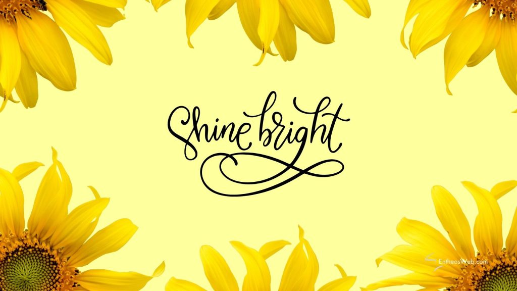 Shine bright wallpaper background