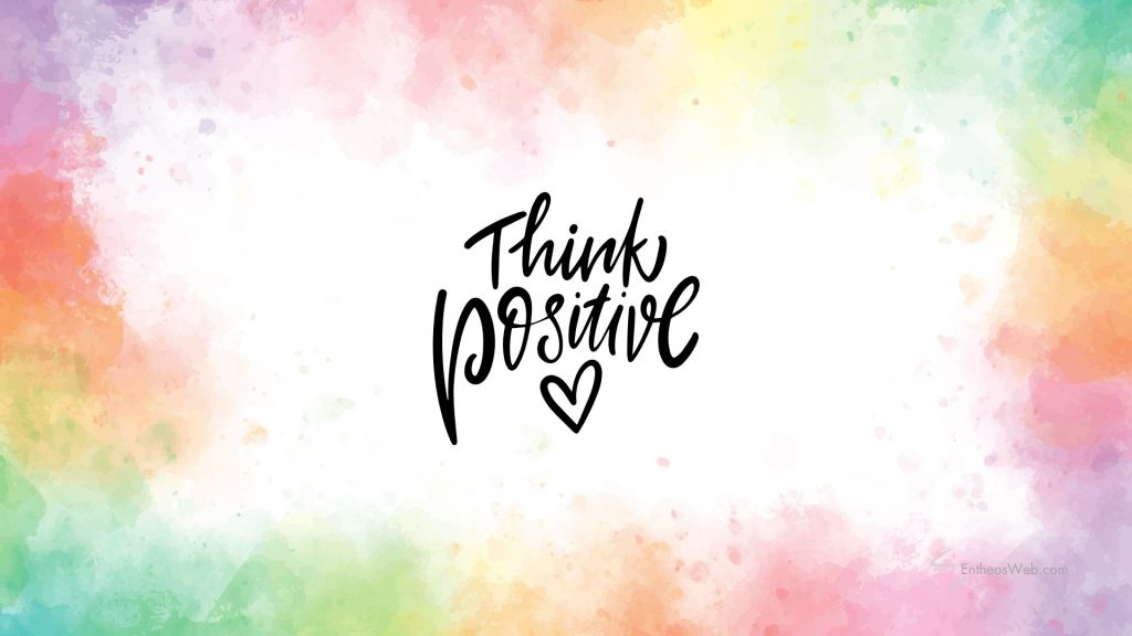 Think positive wallpaper background