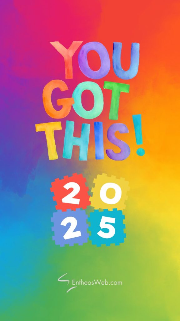 You got this 2025 motivational phone wallpaper