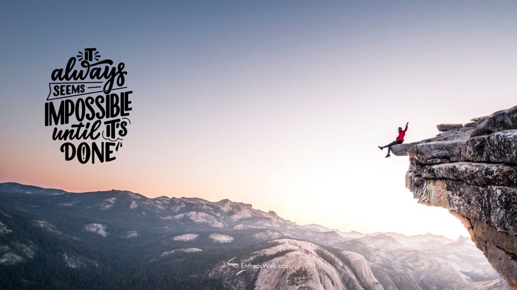 It always seems impossible until it's Done Wallpaper Background