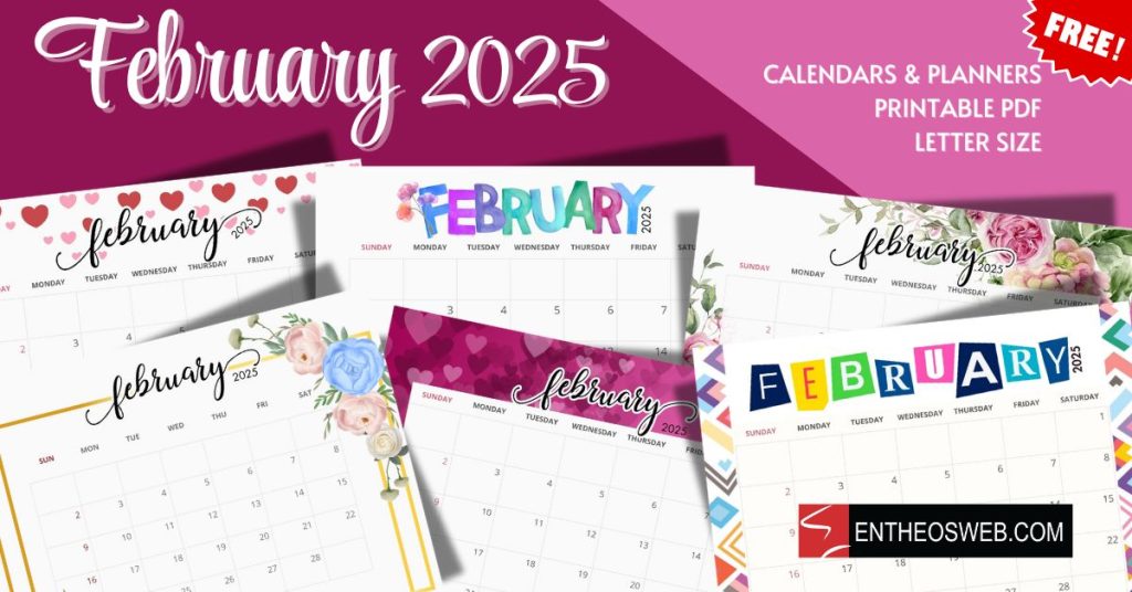 February 2025 Calendars Free Letter Size Pdf Printables Designed by Entheosweb | Best Free 2025 Printable Calendars | Entheosweb Free february 2025 calendars