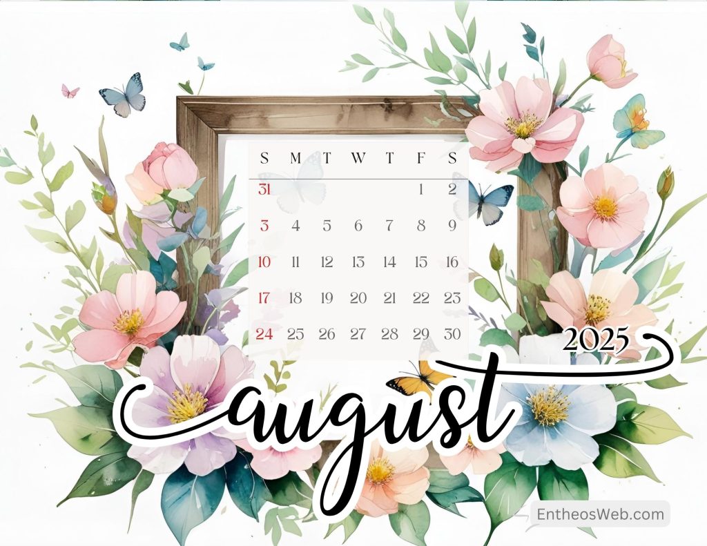 August 2025 Calendar Printables & Wallpapers EntheosWeb — free download