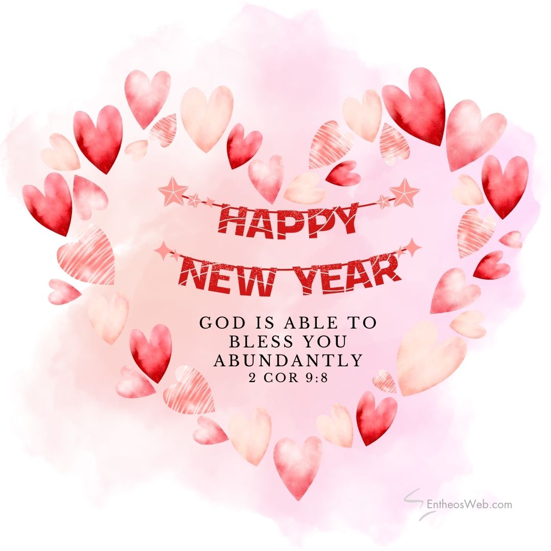 Happy new year bible verse god is able to bless you abundantly | christian happy new year images with bible verses | entheosweb Happy new year bible verse god is able to bless you abundantly
