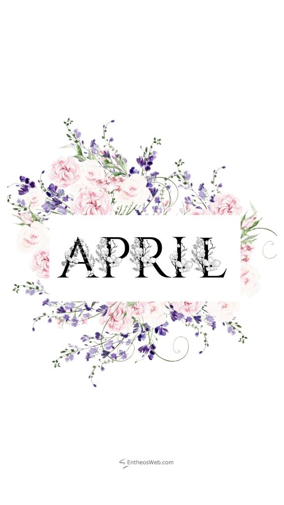 April floral | april wallpapers | entheosweb April phone wallpaper