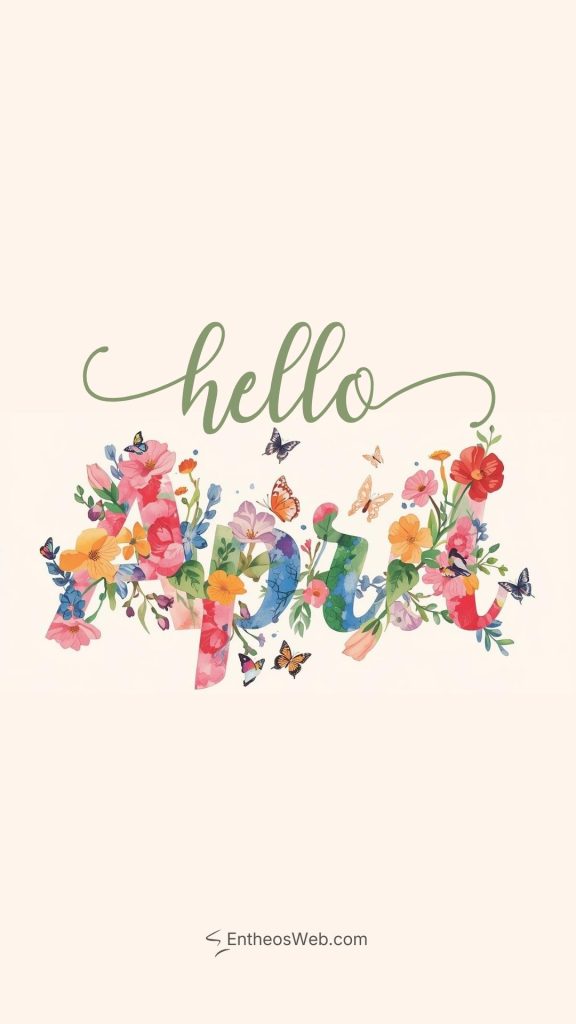 April phone wallpaper floral typography 2 | april wallpapers | entheosweb April phone wallpaper