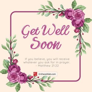 Christian ‘Get Well Soon’ Images with Bible Verses | EntheosWeb