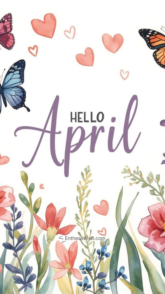 Hello april phone wallpaper butterflies and hearts and flowers | april wallpapers | entheosweb Hello april phone wallpaper