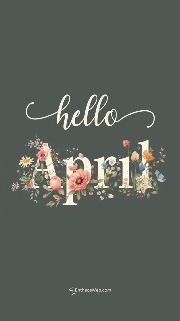 Hello april phone wallpaper floral typography | april wallpapers | entheosweb Hello april phone wallpaper