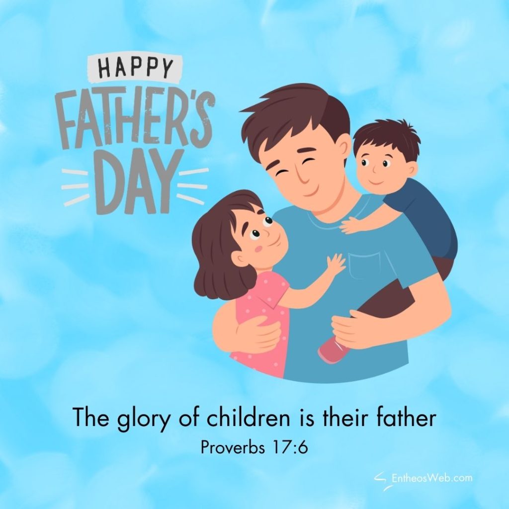 Christian Father’s Day Images with Bible Verses » EntheosWeb