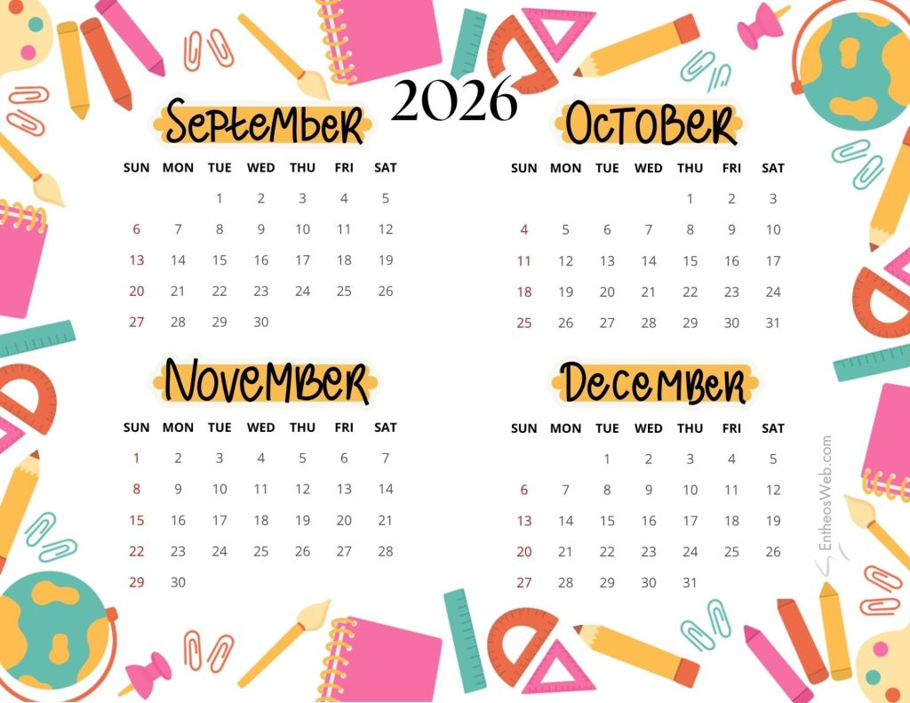 Colorful calendar page for sepdec 2026 with weekly date grids and school supply border Sep oct nov dec 2026   4 month calendar   cute school