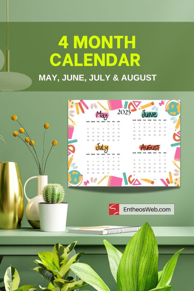 May, June, July, August – 4 Month Calendar | EntheosWeb