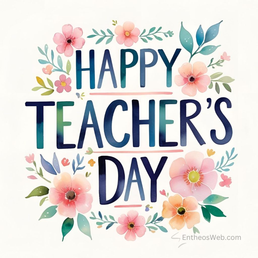Happy teacher's Day Floral Watercolor