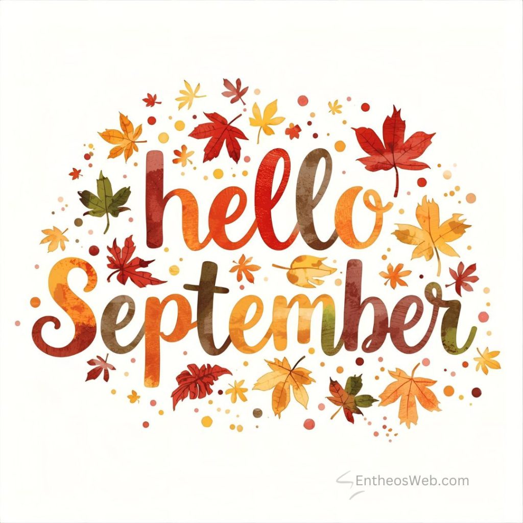 Hello Sepetember Hello September and Welcome September Images | EntheosWeb