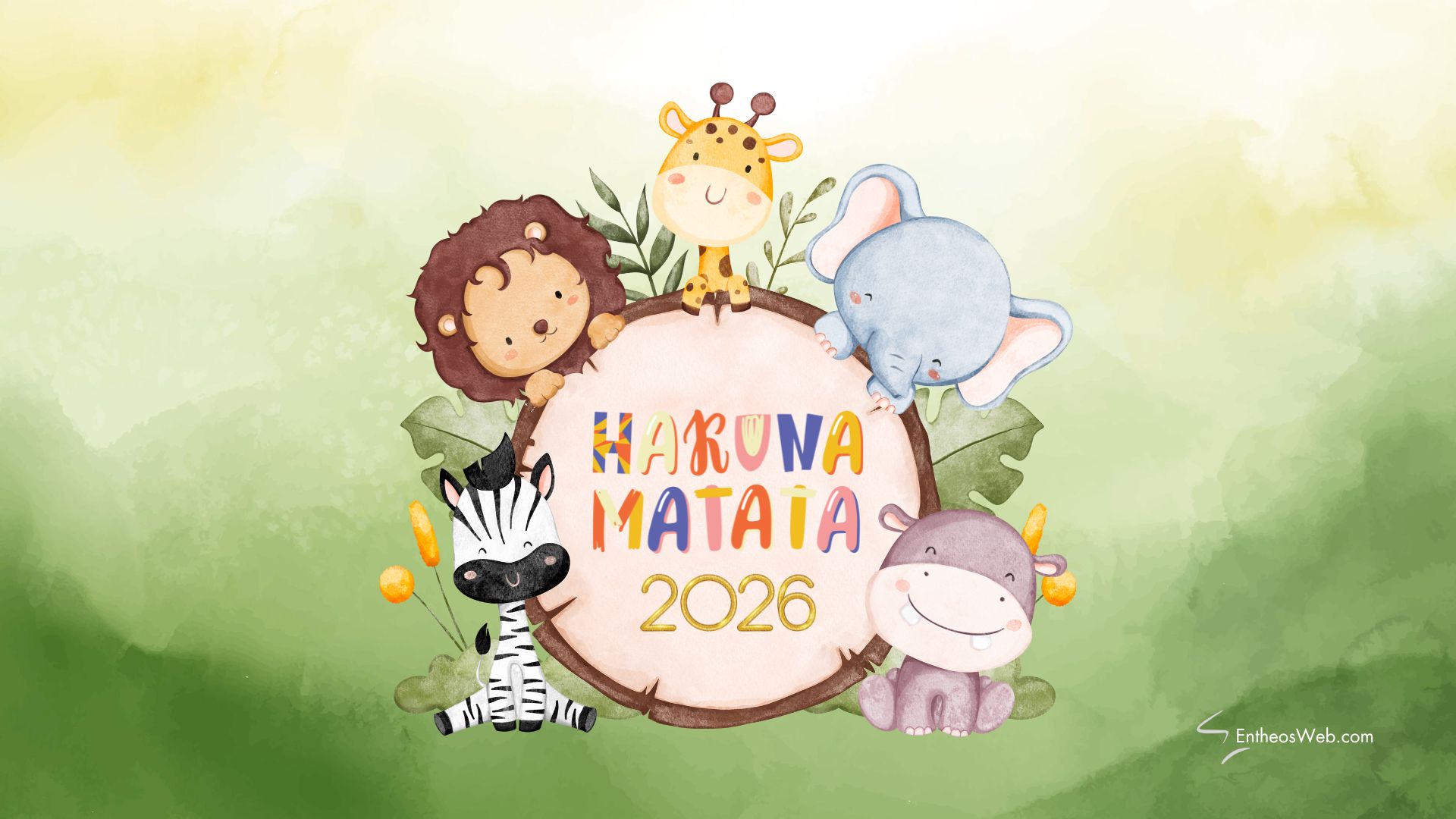 2026 Hakuna Matata | 2026 Motivational Phone Desktop Wallpaper | Entheosweb 2026 hakuna matata