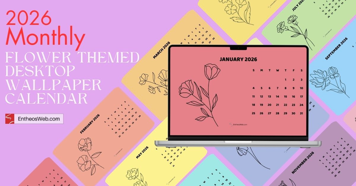 2026 Monthly Flower Themed Desktop Wallpaper Calendar 1 | 2026 Monthly Flower Themed Desktop Wallpaper Calendar | Entheosweb 2026 monthly flower themed desktop wallpaper calendar