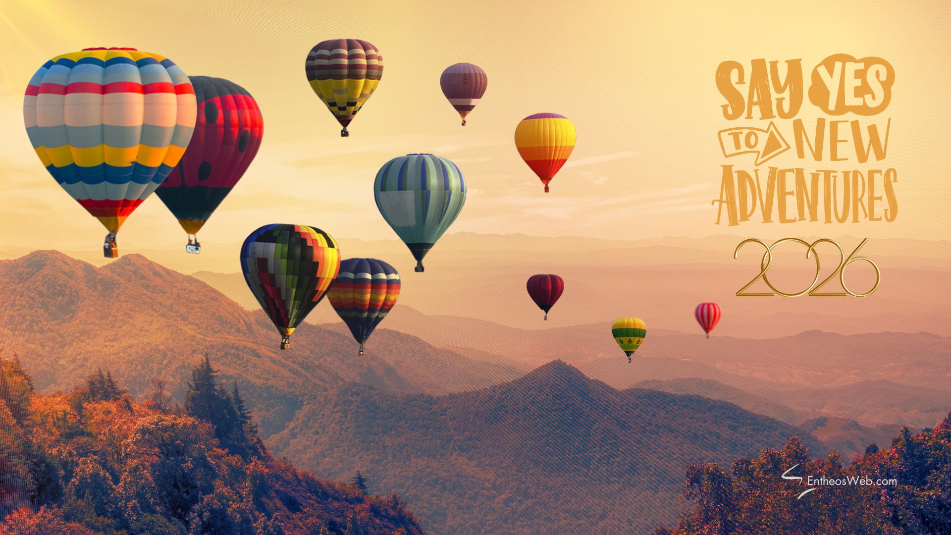 2026 Say Yes to New Adventures | 2026 Motivational Phone Desktop Wallpaper | Entheosweb 2026 say yes to new adventures