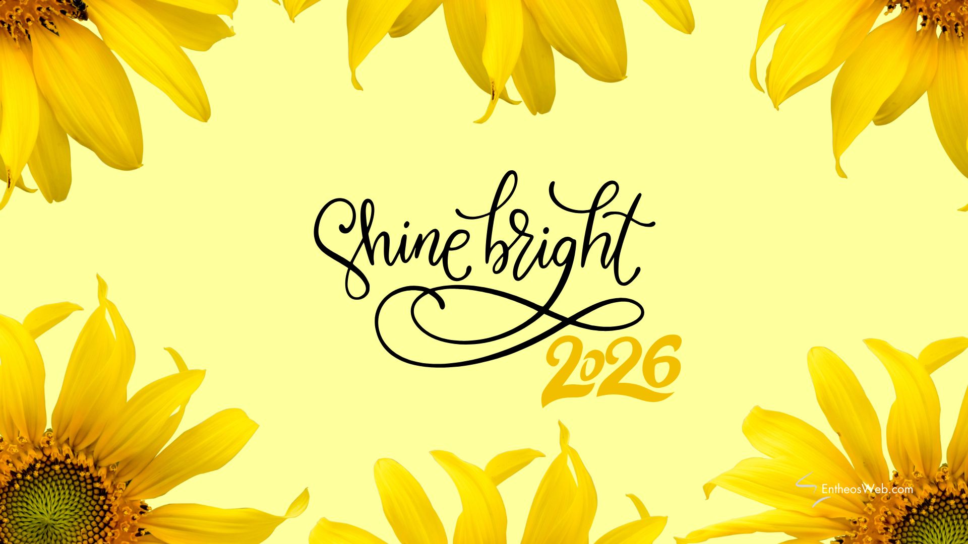 2026 Shine Bright | 2026 Motivational Phone Desktop Wallpaper | Entheosweb 2026 shine bright