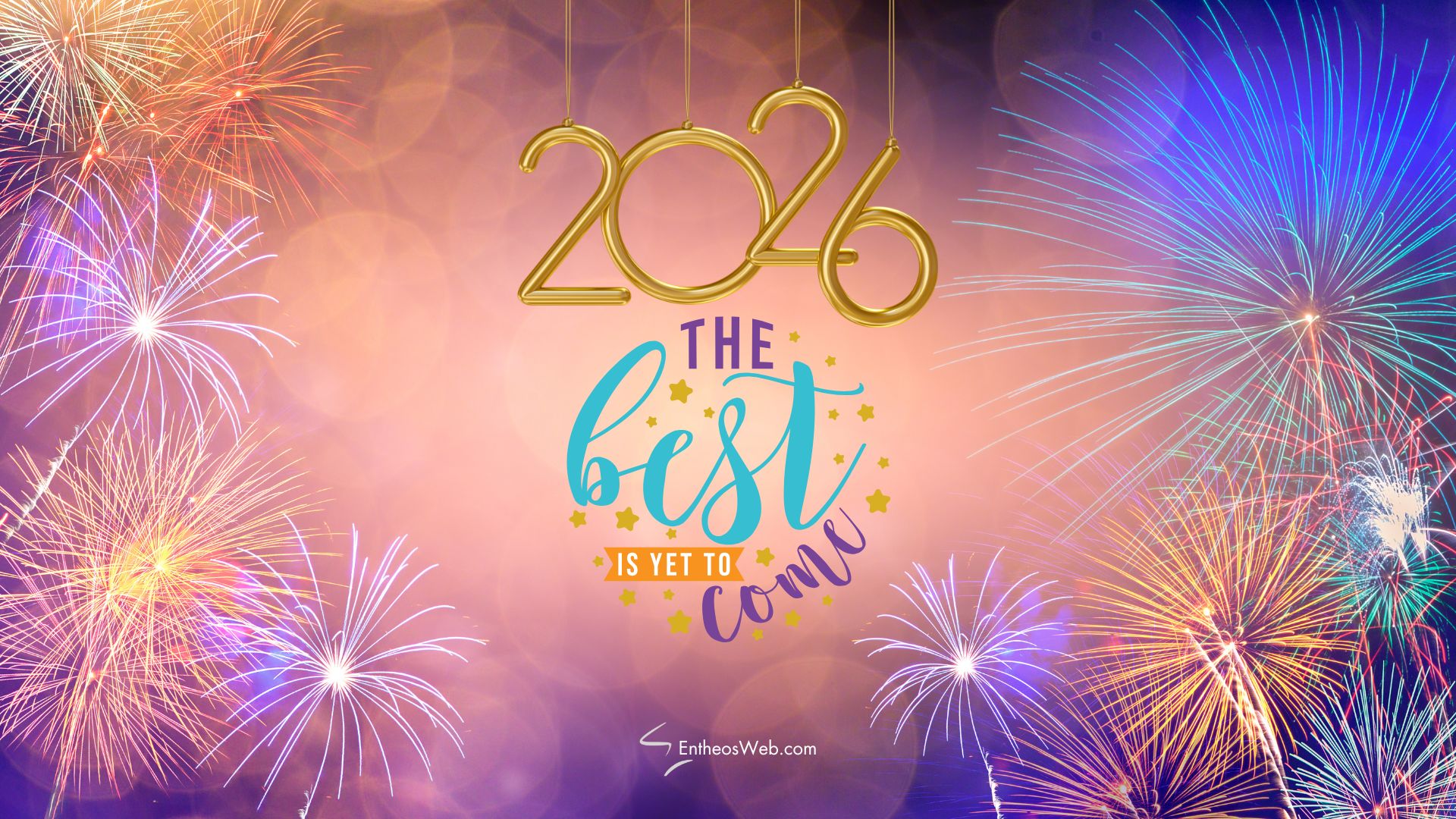 2026 the Best is Yest to Come | 2026 Motivational Phone Desktop Wallpaper | Entheosweb 2026 the best is yest to come
