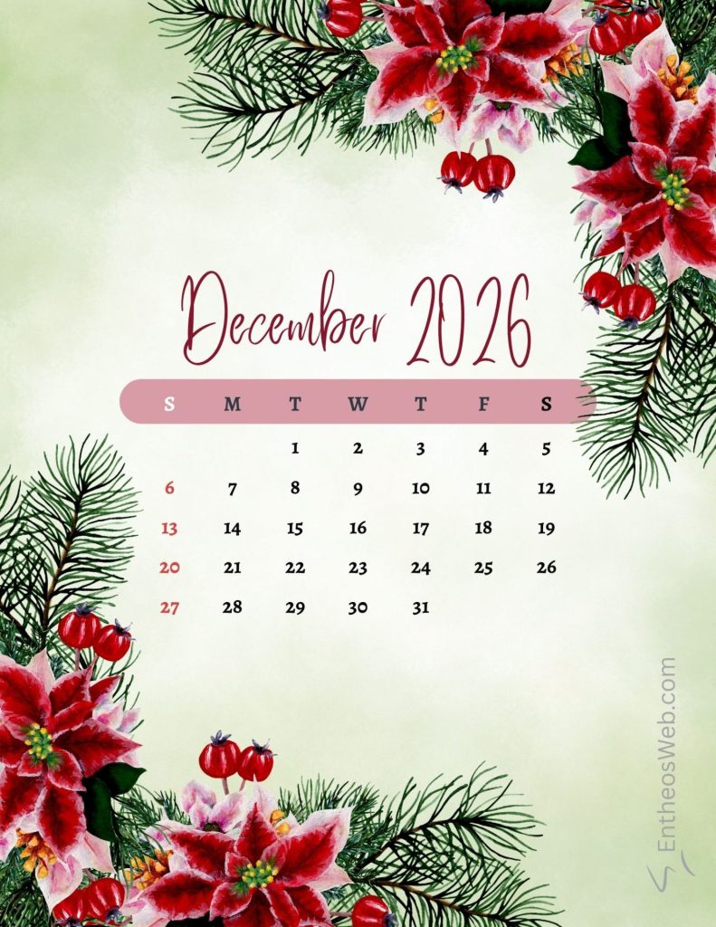 December 2016 calendar page framed by red poinsettias and pine branches along the border December 2026 floral red and green printable calendar