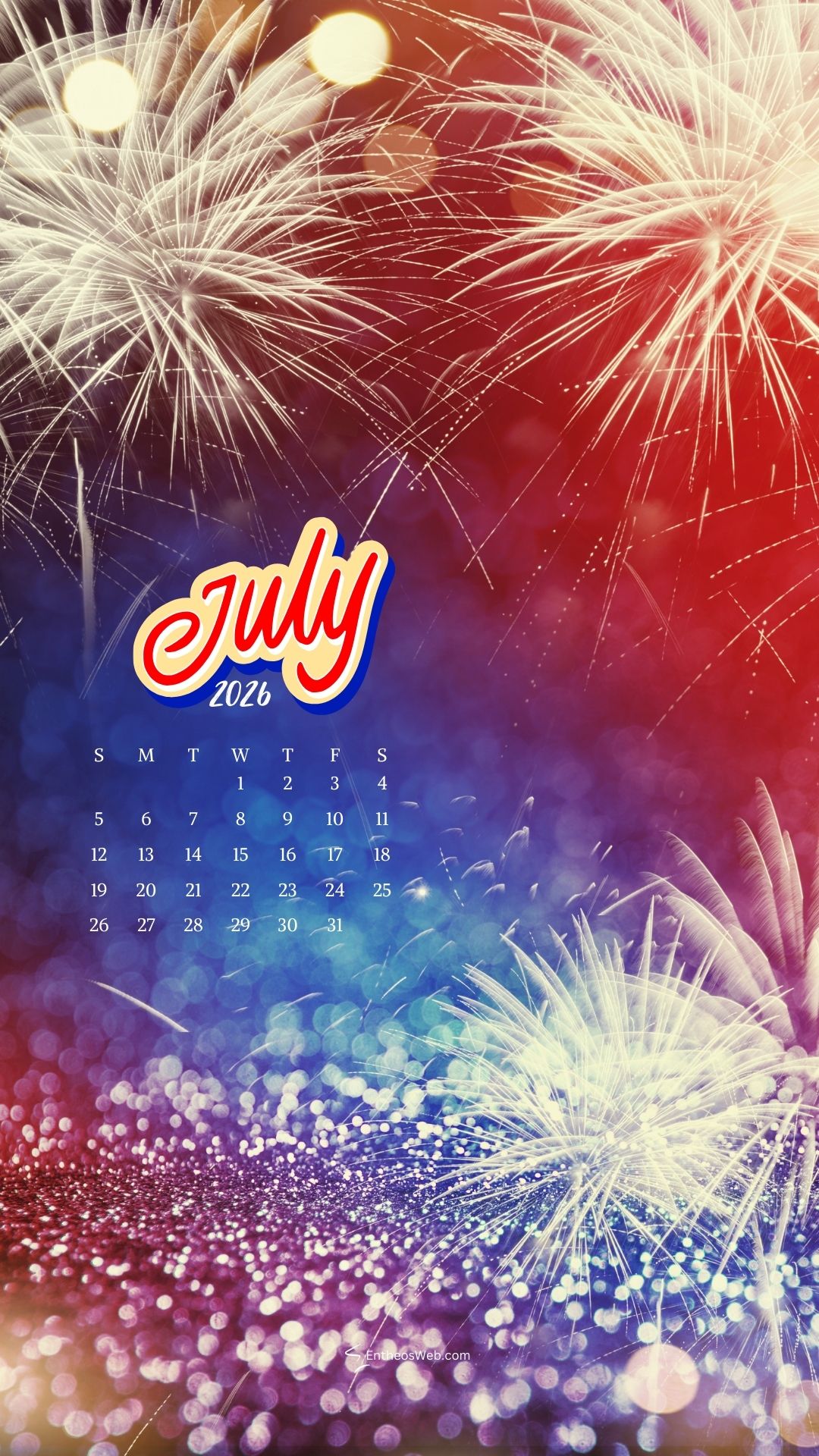 July 2026 Phone Wallpaper Calendar Fireworks 4 | July 2026 Phone Wallpaper Calendar | Entheosweb July 2026 phone wallpaper calendar