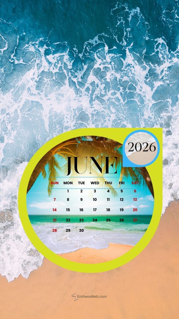 June 2026 Phone wallpaper calendar | EntheosWeb